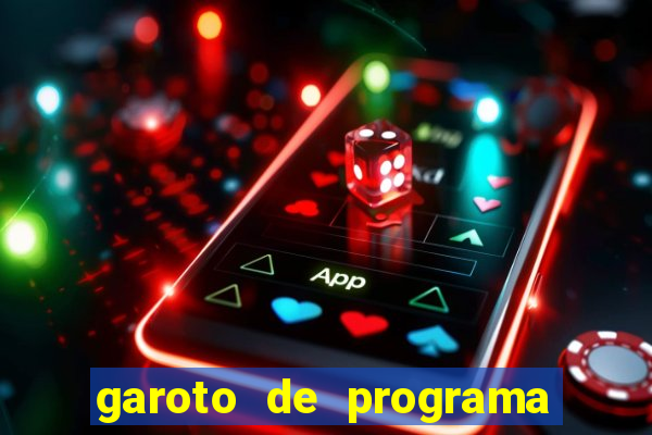 garoto de programa zona leste